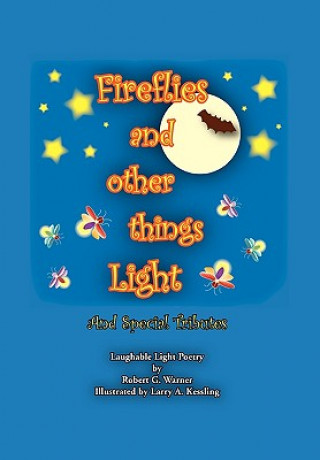 Книга Fireflies and Other Things Light Robert G Warner