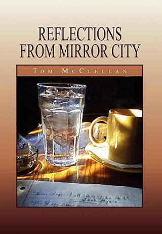 Livre Reflections from Mirror City Tom McClellan