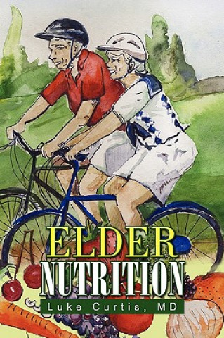 Könyv Elder Nutrition Luke MD Curtis