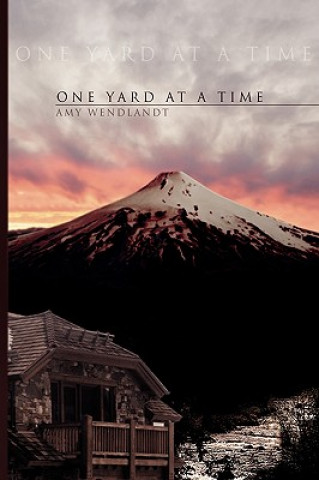 Kniha One Yard at a Time Amy Wendlandt