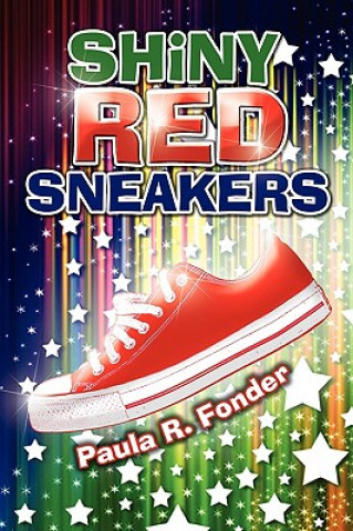 Kniha Shiny Red Sneakers Paula R Fonder