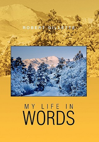 Книга My Life in Words Robert Gillette