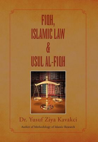 Книга Fiqh Islamic Law & Usul Al-Fiqh Dr Yusuf Ziya Kavakci