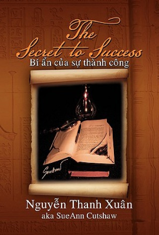 Kniha Secret to Success Nguyen Thanh Xuan