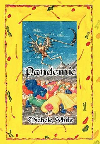 Kniha Pandemic Michele C White