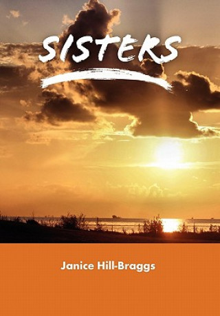Knjiga Sisters Janice Hill-Braggs