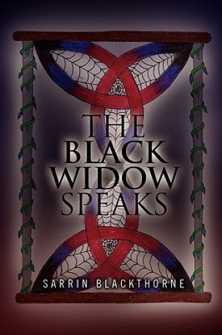 Kniha Black Widow Speaks Sarrin Blackthorne