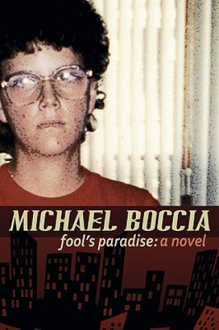 Könyv Fool's Paradise Michael Boccia