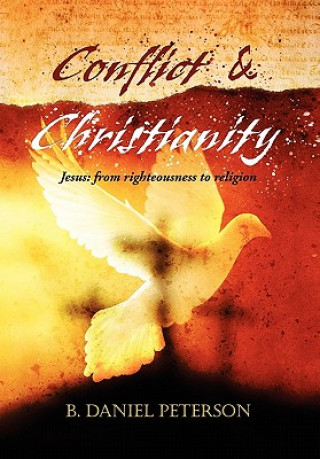 Книга Conflict and Christianity B Daniel Peterson