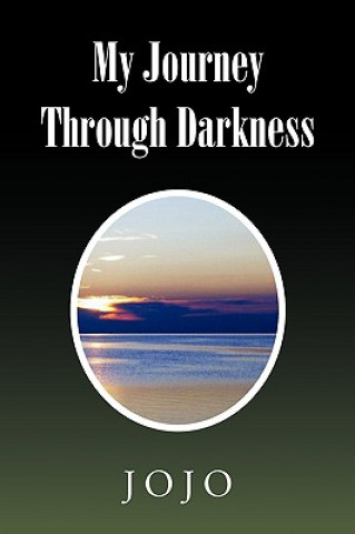 Книга My Journey Through Darkness Jojo