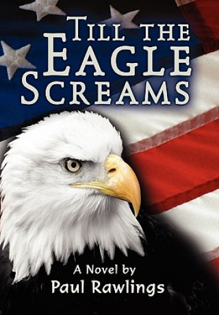 Livre Till the Eagle Screams Paul Rawlings