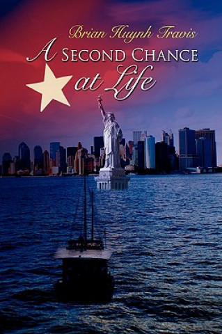 Könyv Second Chance at Life Brian Huynh Travis