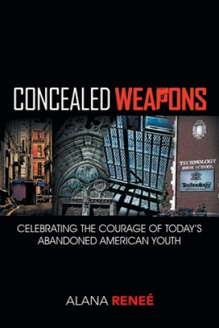 Kniha Concealed Weapons Alana Renee'