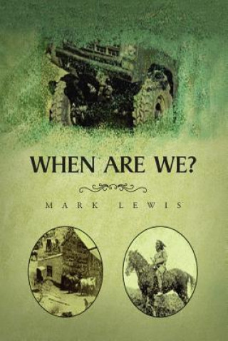 Könyv When Are We? Mark Lewis