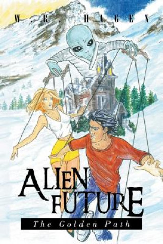 Knjiga Alien Future W R Hagen