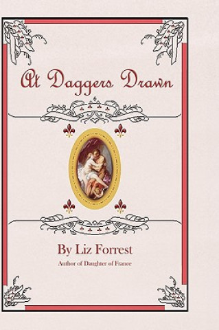Könyv At Daggers Drawn Liz Forrest