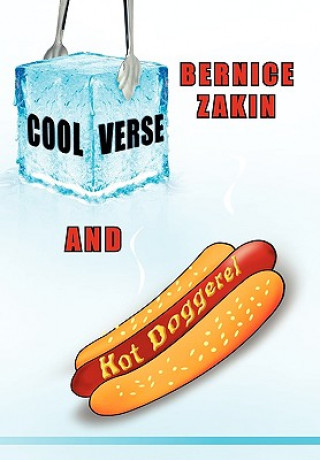 Kniha Cool Verse and Hot Doggerel Bernice Zakin
