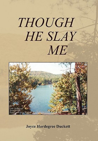 Книга Though He Slay Me Joyce H Duckett