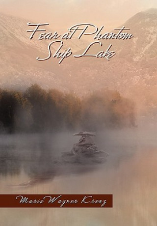 Buch Fear at Phantom Ship Lake Marie Wagner Krenz