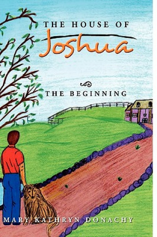 Kniha House of Joshua Mary Kathryn Donachy