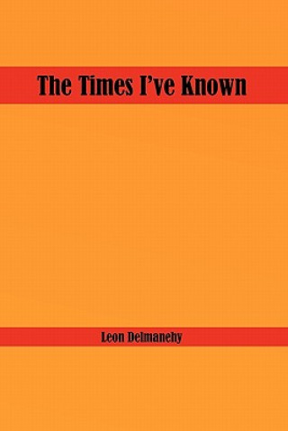 Könyv Times I've Known Leon Delmanehy