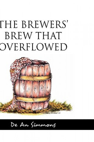 Buch Brewers' Brew That Overflowed De An Simmons