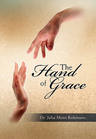 Livre Hand of Grace Dr Julia Robinson Mims