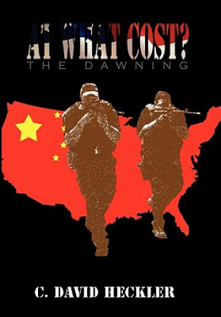 Libro At What Cost? C David Heckler