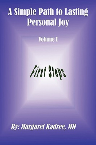 Książka Simple Path to Lasting Personal Joy Margaret MD Kadree