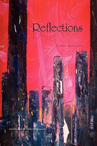 Книга Reflections Lorie Bennett