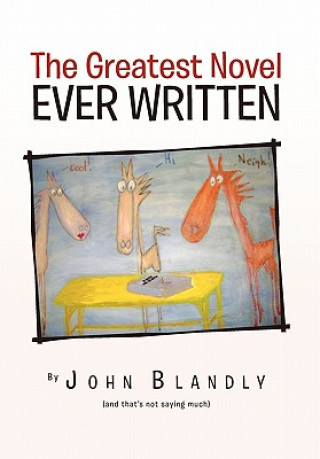 Carte Greatest Novel Ever Written John Blandly