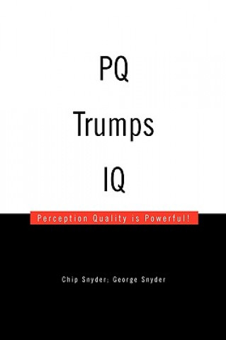 Könyv Pq Trumps IQ Chip Snyder George Snyder