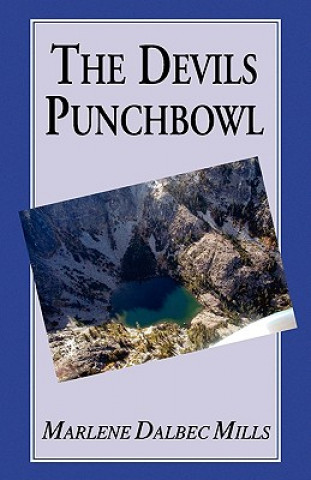 Kniha Devils Punchbowl Marlene Dalbec Mills