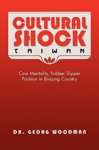 Kniha Cultural Shock-Taiwan Dr Georg Woodman