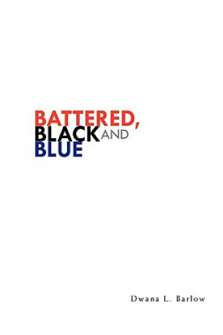 Carte Battered, Black and Blue Dwana L Barlow