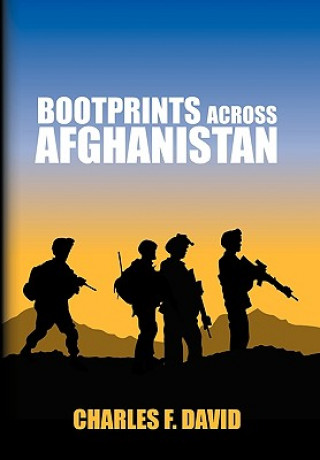 Knjiga Bootprints Across Afghanistan Charles F David