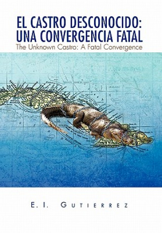 Knjiga El Castro Desconocido E I Gutierrez
