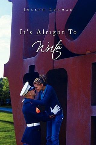 Livro It's Alright to Write Joseph Edward Lohman