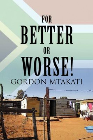 Carte For Better or Worse! Gordon Mtakati