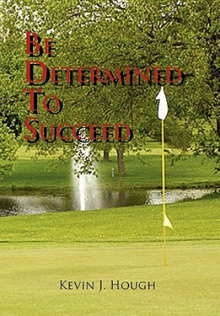 Carte Be Determined to Succeed Kevin J Hough