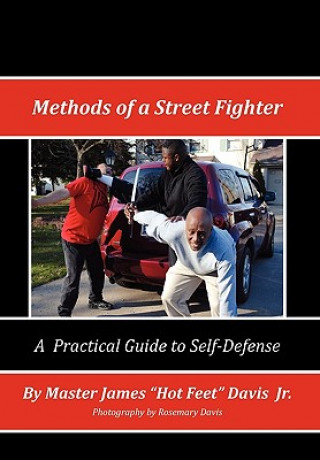 Książka Methods of a Street Fighter Master James ''Hotfeet'' Jr Davis