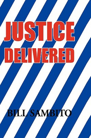 Buch Justice Delivered Bill Sambito