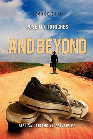 Libro Poverty to Riches and Beyond George Ohia