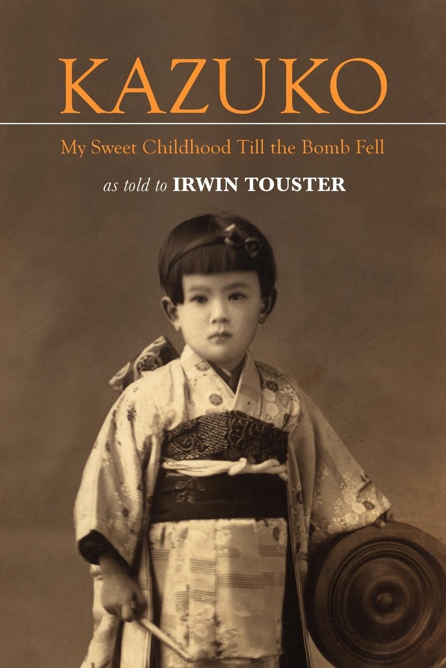 Könyv Kazuko Irwin Touster