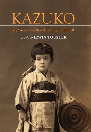 Könyv Kazuko Irwin Touster
