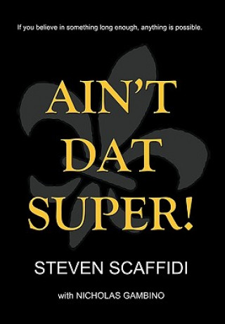 Livro Ain't DAT Super! Steven Scaffidi