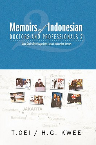 Książka Memoirs of Indonesian Doctors and Professionals 2 Tjien Oei