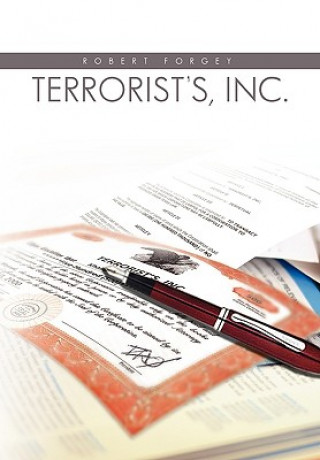 Kniha Terrorists, Inc. Robert Forgey