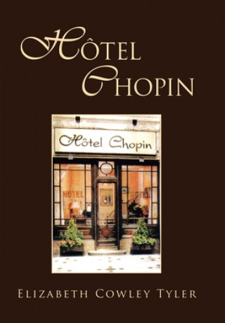 Kniha Hotel Chopin Elizabeth Cowley Tyler