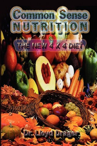 Knjiga Common Sense Nutrition Dr Lloyd Drager